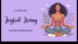 Priecīga dzīve: meditācijas pārveidojošo efektu pārzināšana